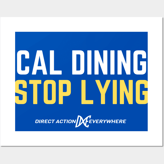 Cal Dining, Stop Lying Wall Art by Happy Hen Animal Sanctuary